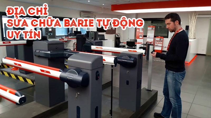 Địa chỉ sửa chữa barie tự động uy tín